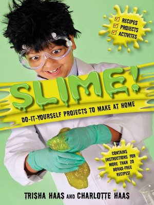 cover image of Slime!: Do-It-Yourself Projects to Make at Home